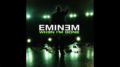 Eminem When I M Gone Audio Youtube