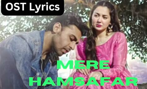 Mere Humsafar Ost Lyrics In Urdu Ary Drama Song Hinglish Mag