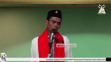 Lc., ma rasulullah shallallahu 'alaihi wa sallam bersabda: Ceramah UAS (Ustadz Abdul Somad. LC.MA) - YouTube
