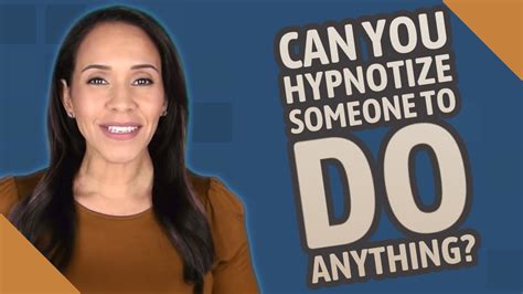 Can You Hypnotize Someone To Do Anything Youtube