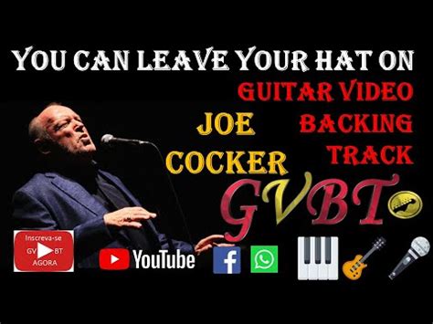 You Can Leave Your Hat On Joe Cocker GVBT Karaoke Guitar Video Backing