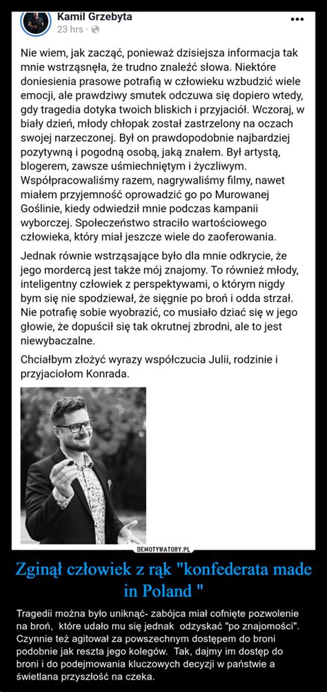 Zginął człowiek z rąk konfederata made in Poland Demotywatory pl