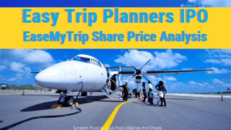 Easy Trip Planners Ipo Easemytrip Ipo Share Price Review Details 2021