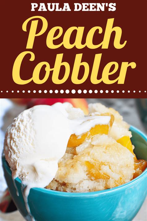 Every time i have served this with vanilla ice crea. Paula Deen's Peach Cobbler - Insanely Good