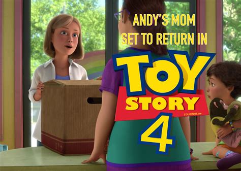 Andy S Mom To Return In Toy Story 4 Pixar Post