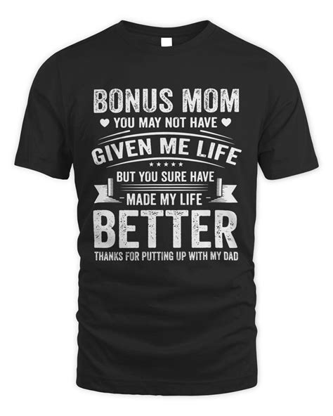 You May Not Give Me Life Bonus Mom Shirts Ts For Bonus Mom Step Mom Shirts