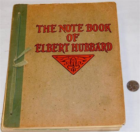 Lot 1927 The Notebook Of Elbert Hubbard Roycrofters