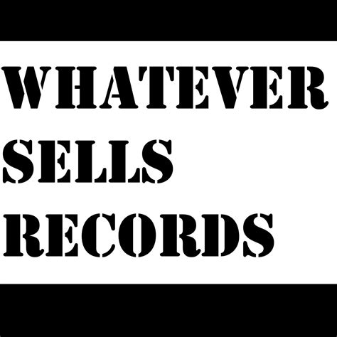Whatever Sells Records