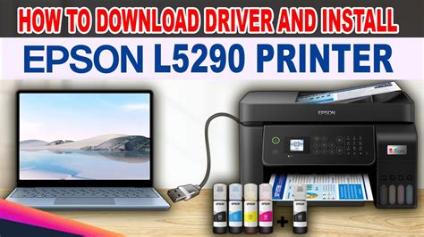 HOW TO DOWNLOAD DRIVER AND INSTALL EPSON L5290 PRINTER. - YouTube