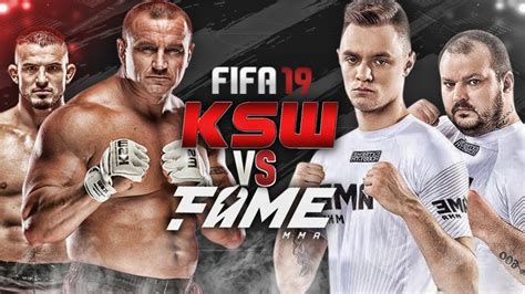 Ksw Vs Fame Mma Walka W Fifa 19 Youtube