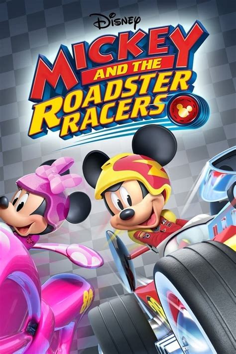 Mickey And The Roadster Racers Tv Series 2017 — The Movie Database