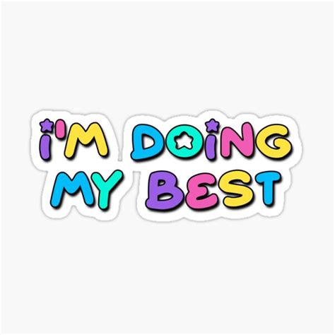 Im Doing My Best Sticker For Sale By Brynn412 Redbubble
