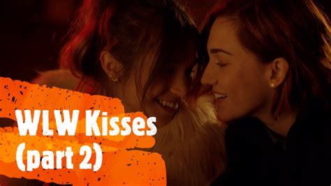 Favorite Wlw Gl Lesbian Kisses Part 2 Youtube