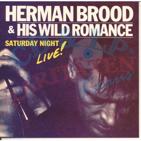 Herman brood & his wild romance. Saturday night live by Herman Brood And His Wild Romance ...