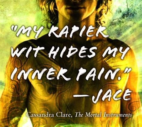 This Is Why I Love Jace The Mortal Instruments Mortal Instruments Quotes Mortal Instruments