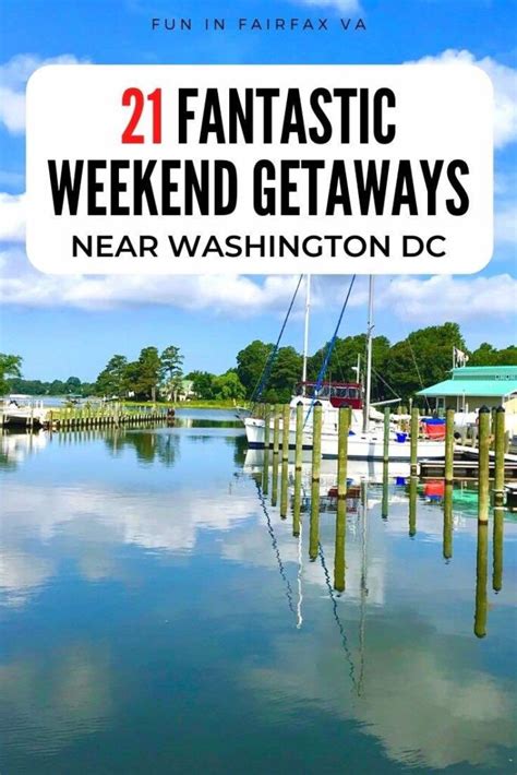 23 Fantastic Weekend Getaways From Washington Dc