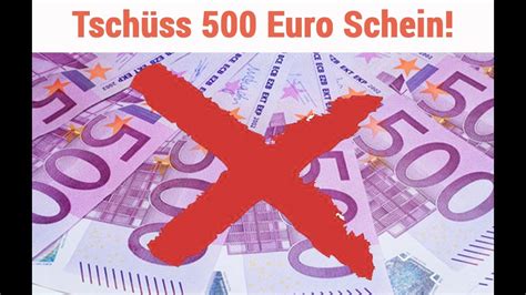 Doch warum kam es zu dieser entscheidung? Abschaffung 500-Euro-Schein: 500-Euro-Schein, ADE! - YouTube