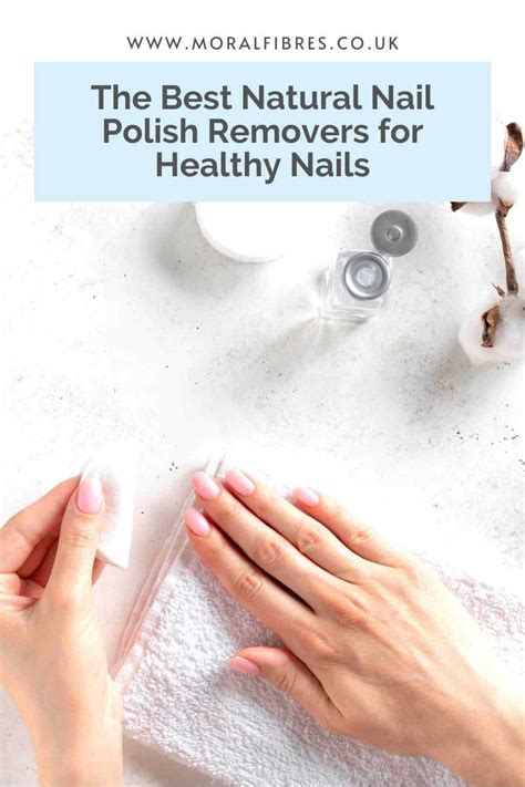 the best natural nail polish removers for healthy nails laptrinhx news