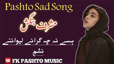 Musharaf Bangash New Video Song Musafar Pashto Sad Tappay By