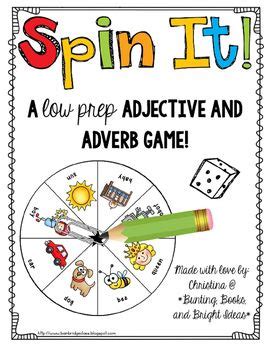 More specifically, adverbs tell us how, when, or where something happened. Spin It!- Adjective and Adverb Game | Adjectives, Adverbs ...