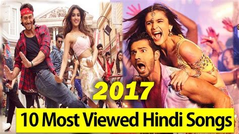 10) dilbar from satyameva jayate = is list me dashve number par. Top 10 Most Viewed Hindi songs on Youtube 2017 - The ...