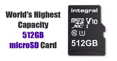 Meet The Worlds Highest Capacity 512gb Microsd Card Launched By