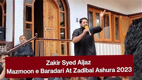 Kashmiri Marsiya Mazmoon E Baradari Zakir Syed Aijaz At Zadibal Ashura