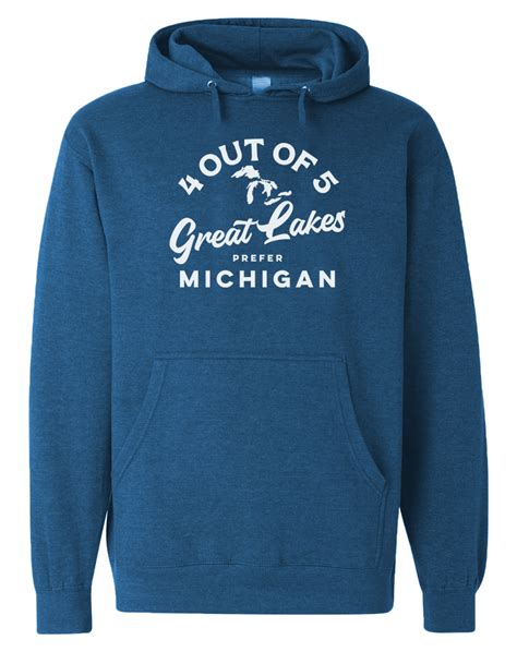 4 Out Of 5 Great Lakes Prefer Michigan Hoodie Michigan Awesome