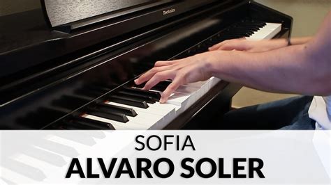 The music video, shot in cuba, is likely to contribute further to the. Alvaro Soler - Sofia | Piano Cover - YouTube