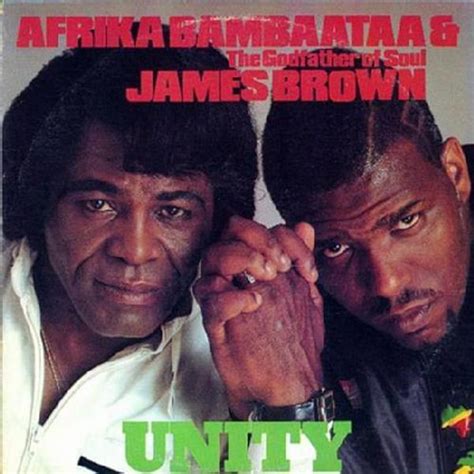 Afrika Bambaataa James Brown Unity Lyrics And Tracklist Genius