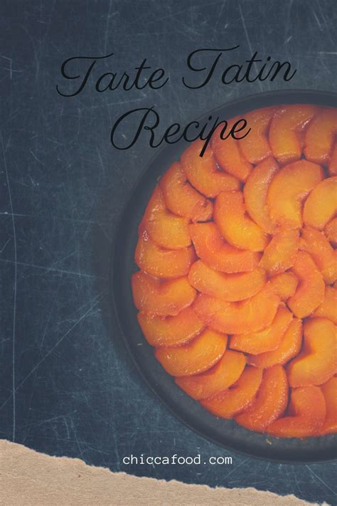 French Style Apple Tart Tarte Tatin Recipe Chicca Food レシピ レシピ