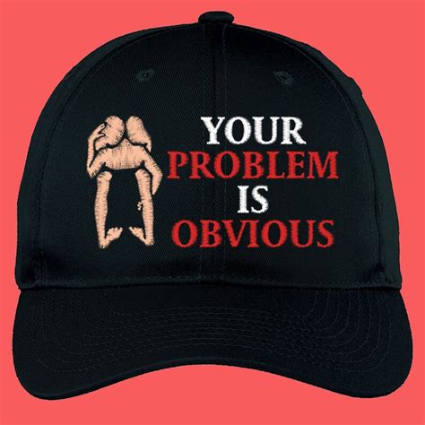 your problem is obvious head up ass hat and beanie etsy