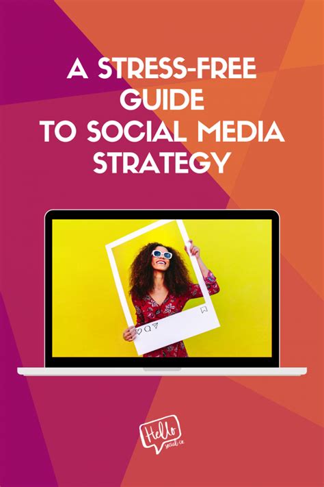 A Stress Free Guide To Using Social Media To Grow Your Brand Hello Social Co