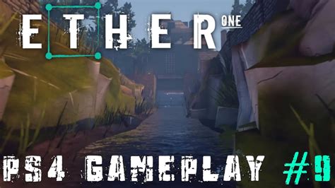 Ether One Ps4 Gameplay Part 9 Leading To A New World Youtube