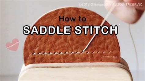 Tutorial How To Saddle Stitch Leather Craft Hand Stitching Techniques