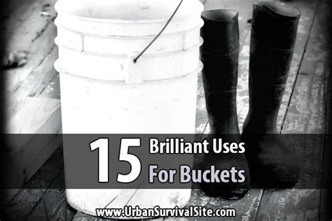 In A Long Term Disaster You Can Use Buckets For All Sorts Of Things