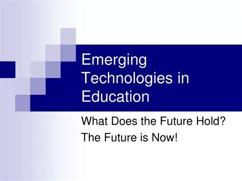 Ppt Emerging Technologies In Education Powerpoint Presentation Free