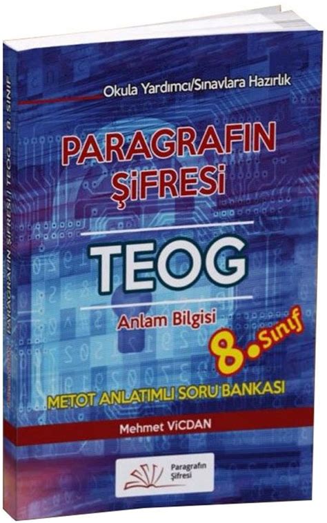 Paragrafın Şifresi 8. Sınıf TEOG Anlam Bilgisi Metot Anlatımlı Soru Bankası