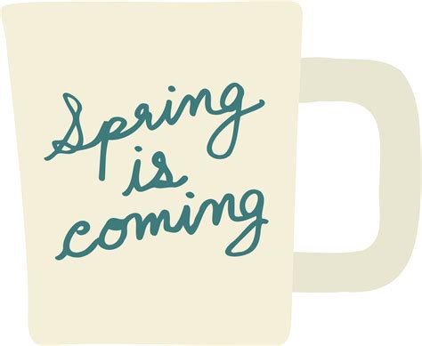 Free Spring Is Coming Letter On A Coffee Cup Hand Drawn Style For