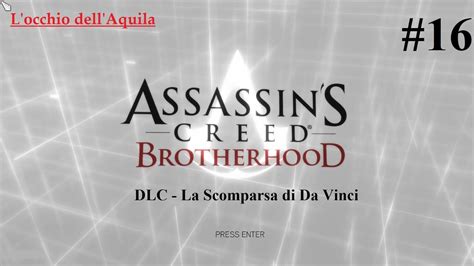 Assassin S Creed Brotherhood ITA 16 DLC La Scomparsa Di Da Vinci