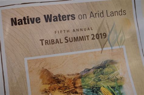 Nwal Holds Fifth Annual Tribal Summit Native Waters On Arid Lands