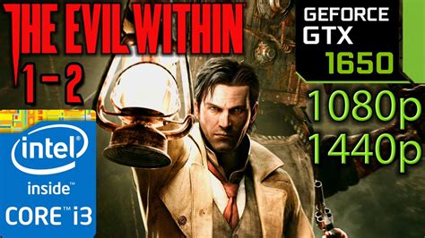 Gtx 1650 4gb The Evil Within 1 2 1080p 1440p I3 10100f Pc