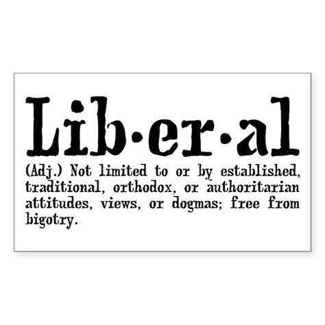 Definition Of Liberal Sticker Rectangle By Teeshirtshoppe