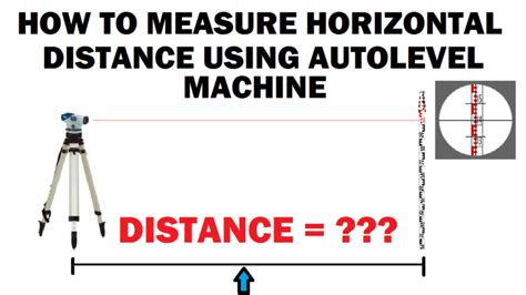 Measure Horizontal Distance Using Autolevel Learning