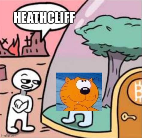 Heathcliff Imgflip