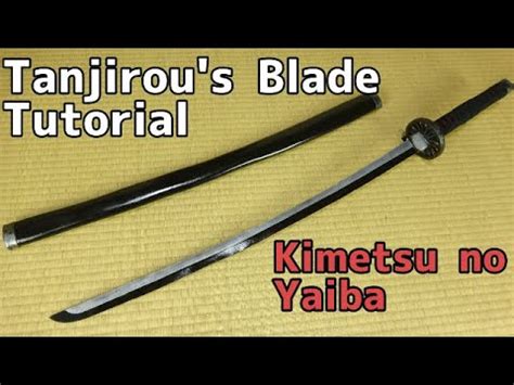 A father to his men: 【Kimetsu No Yaiba】Tanjirou's Nichirin Blade Tutorial 【Demon Slayer】Katana tutorial - YouTube