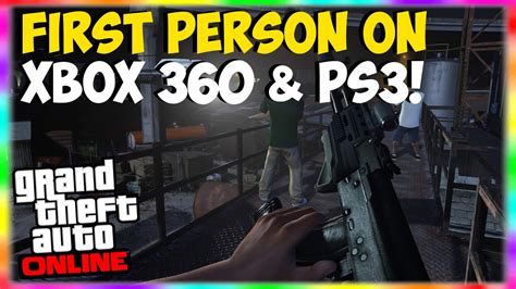 Gta 5 Online First Person Mode On Xbox 360 And Ps3 Play First Person