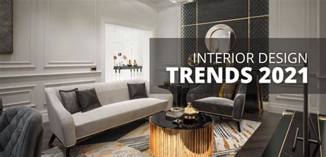 What Are The Interior Design Trends For 2021