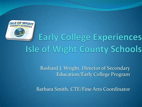 Ppt Early College Experiences Isle Of Wight County Schools Powerpoint