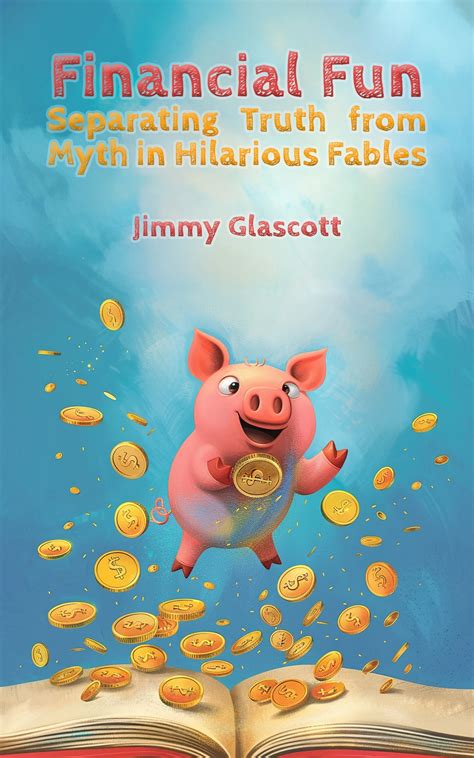 Financial Fun: Separating Myth from Truth in Hilarious Fables - Bargain